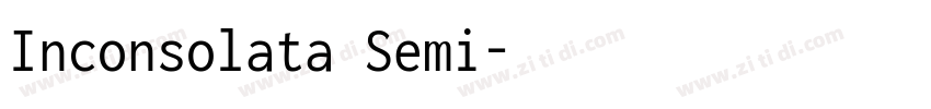 Inconsolata Semi字体转换